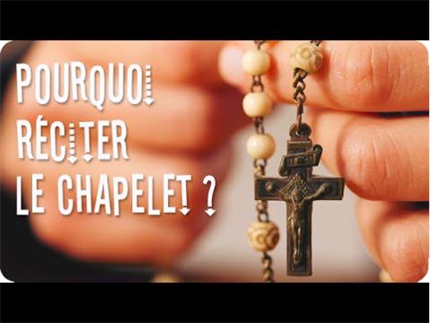 Pourquoi réciter le chapelet ?